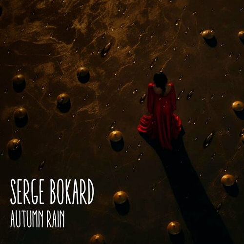 Serge Bokard - Autumn Rain [FIGURA403]